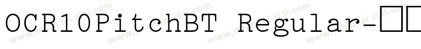 OCR10PitchBT Regular字体转换